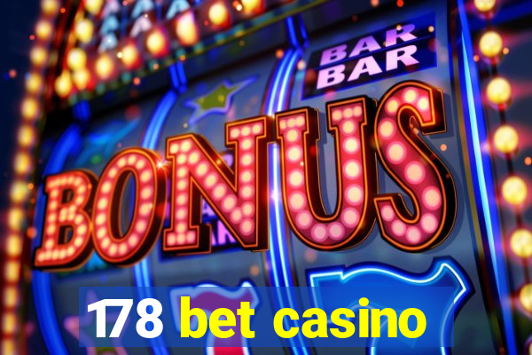 178 bet casino